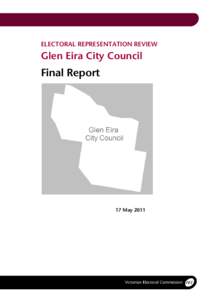 Victoria / City of Moorabbin / Victorian Electoral Commission / Caulfield South /  Victoria / Glen Eira Town Hall / Politics of the Highland council area / Proportional Representation Society of Australia / Elsternwick /  Victoria / Caulfield North /  Victoria / States and territories of Australia / City of Glen Eira / City of Caulfield