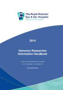 2014  Honorary Researcher Information Handbook 32 Gisborne Street, East Melbourne, Victoria 3002 Tel: +Fax: +