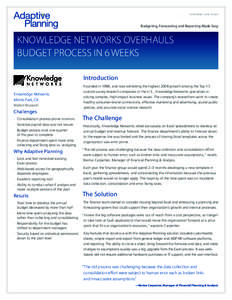 customer case study  Budgeting, Forecasting and Reporting Made Easy KNOwledge networks overhauls budget process in 6 weeks