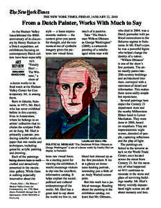 THE NEW YORK TIMES, Friday, January 22, 2010  From a Dutch Painter, Works With Much to Say As the Hudson Valley hascelebrated the 400th anniversary of its discovery by Henry Hudson in