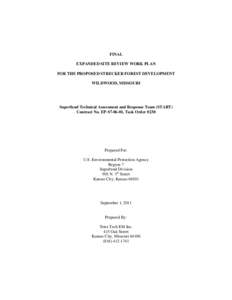 FINAL EXPANDED SITE REVIEW WORK PLAN FOR THE PROPOSED STRECKER FOREST DEVELOPMENT WILDWOOD, MISSOURI  Superfund Technical Assessment and Response Team (START)