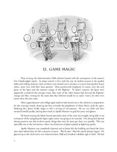 12. Game Magic That evening, the Administration Hall cafeteria buzzed with the anticipation of the season’s first Clutchcudgel match. As James waited in line with his tray, he looked around at the packed tables and mil