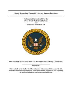 Study Regarding Financial Literacy Among Investors As Required by Section 917 of the Dodd-Frank Wall Street Reform and Consumer Protection Act