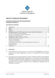 TRUST COMPANY BUSINESS ON-SITE EXAMINATION PROGRAMME 2009 SUMMARY FINDINGS DOCUMENT OVERVIEW 1 2