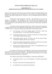 TOWN PLANNING ORDINANCE (Chapter 131) AMENDMENTS TO APPROVED KOWLOON TONG OUTLINE ZONING PLAN NO. S/K18/16 In the exercise of the power conferred by section[removed]b)(ii) of the Town Planning Ordinance (the Ordinance), th