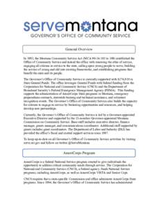 General Overview In 1993, the Montana Community Service Act (MCA[removed]to 109) established the Office of Community Service and tasked the office with renewing the ethic of service, engaging all citizens in service to