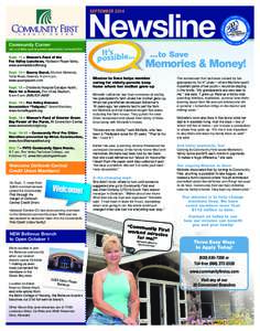 Newsline SEPTEMBER 2014 Community Corner  Join us at these upcoming events sponsored by Community First