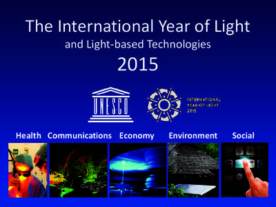 The International Year of Light and Light-based Technologies[removed]Health Communications Economy
