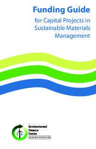 Funding Guide for Capital Projects in Sustainable Materials Management  Environmental