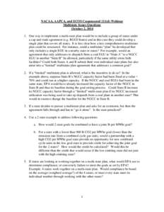 NACAA, AAPCA, and ECOS Cosponsored 111(d) Webinar Multistate Issues Questions October 2, [removed]One way to implement a multi-state plan would be to include a group of states under a cap and trade agreement (e.g. RGGI St