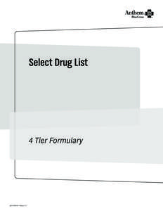Select Drug List  4 Tier Formulary 40627CAMENABC  Effective[removed]40627CAMENABC Select Drug List 4 Tier Part 2 BK 11 13
