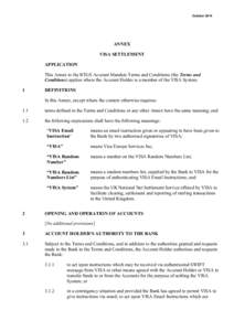 October[removed]ANNEX VISA SETTLEMENT APPLICATION This Annex to the RTGS Account Mandate Terms and Conditions (the Terms and