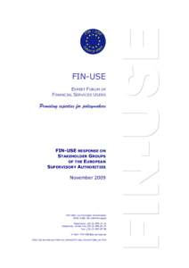 FIN-USE Response on Stakeholder groups of the European Supervisory Authorities, November 2009