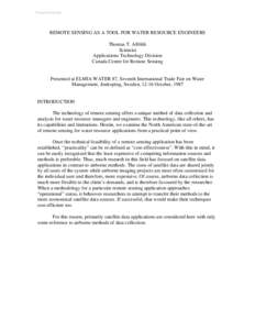 Preprint/Prétirage  REMOTE SENSING AS A TOOL FOR WATER RESOURCE ENGINEERS Thomas T. Alföldi Scientist Applications Technology Division