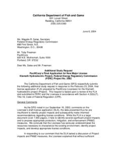 California Department of Fish and Game 601 Locust Street Redding, California[removed]2363 June 6, 2004 Ms. Magalie R. Salas, Secretary