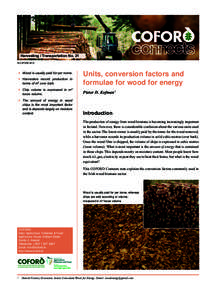 Harvesting / Transportation No. 21 © COFORD 2010  Wood is usually paid for per tonne.  Harvesters record production in terms of m3 over bark.