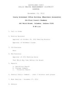 BARTHOLOMEW COUNTY  SOLID WASTE MANAGEMENT DISTRICT AGENDA November 15, 2012 County Government Office Building (Wheelchair Accessible)
