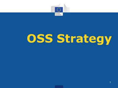 OSS Strategy  1 1. Current strategy 2. Current situation