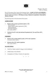 Brussels, 7 May 2013 PRE[removed]Press) The 3237th session of the Council of the European Union - AGRICULTURE and FISHERIES will take place on Monday and Tuesday[removed]May[removed]in the Justus Lipsius building in Br