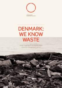 Industrial ecology / Waste / Incineration / Biodegradable waste / Landfill / Copenhagen Cleantech Cluster / Electronic waste / Copenhagen / Recycling / Waste management / Environment / Sustainability
