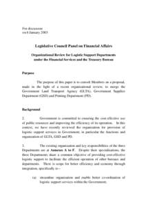 For discussion on 6 January 2003 Legislative Council Panel on Financial Affairs Organizational Review for Logistic Support Departments under the Financial Services and the Treasury Bureau