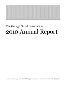 The George Gund Foundation 2010 Annual Report