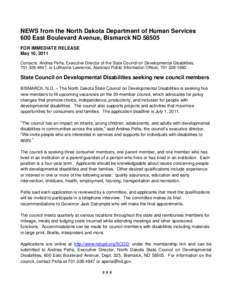 NEWS from the North Dakota Department of Human Services 600 East Boulevard Avenue, Bismarck ND[removed]FOR IMMEDIATE RELEASE May 10, 2011 Contacts: Andrea Peña, Executive Director of the State Council on Developmental Dis