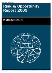 Special Edition | January[removed]Risk & Opportunity Report 2009 Mondaymorning