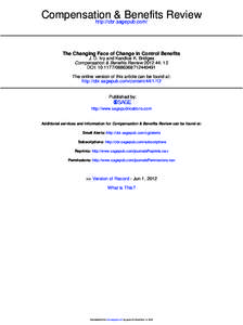 Compensation & Benefits Review http://cbr.sagepub.com/ The Changing Face of Change in Control Benefits J. D. Ivy and Kandice K. Bridges