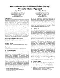 Autonomous Control of Human-Robot Spacing: A Socially Situated Approach Ross Mead Maja J Matarić