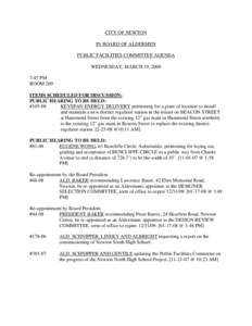 CITY OF NEWTON IN BOARD OF ALDERMEN PUBLIC FACILITIES COMMITTEE AGENDA WEDNESDAY, MARCH 19, 2008 7:45 PM ROOM 209