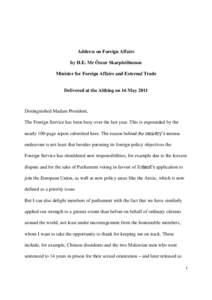 Address on Foreign Affairs by H.E. Mr Össur Skarphéðinsson Minister for Foreign Affairs and External Trade Delivered at the Althing on 16 May 2011