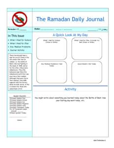 The Ramadan Daily Journal Ramadan 17, ______ In This Issue • What I Had for Suhoor • What I Had for Iftar
