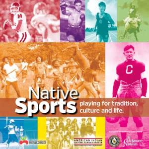 Native  Sports playing for tradition, culture and life.