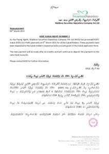 c ‫ ލޓޑ‬.‫މޯލްޑިވްސް ސެކިއުރިޓީސް ޑިޕޮސިޓަރީ ކޮމްޕެނީ ޕވޓ‬ Maldives Securities Depository Company Pvt Ltd Announcement 09th March 2015 HDFC SUKUK PROFIT PAYMENT 2