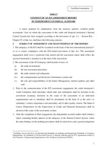 Unofficial translation Annex 3 CONTENT OF AN ICS ASSESSMENT REPORT BY INDEPENDENT EXTERNAL AUDITORS  A report prepared by independent, from the statutory auditors, certified public