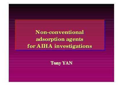 Non -conventional Non-conventional adsorption adsorption agents agents