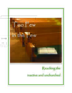 Too Few in the Pew Reaching the inactive and unchurched