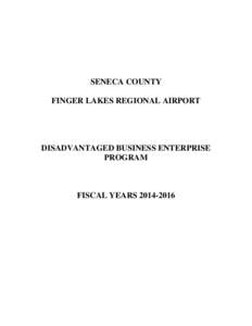 SENECA COUNTY FINGER LAKES REGIONAL AIRPORT DISADVANTAGED BUSINESS ENTERPRISE PROGRAM