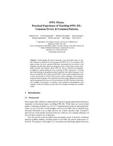 OWL Pizzas: Practical Experience of Teaching OWL-DL: Common Errors & Common Patterns Alan Rector1 Nick Drummond1 Matthew Horridge1 Jeremy Rogers1 Holger Knublauch2 Robert Stevens1 Hai Wang1 Chris Wroe1 1