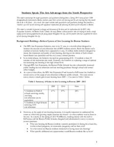 Students Speak: The Arts Advantage from the Youth Perspective This report summarizes the major quantitative and qualitative findings from a Spring 2013 survey of over 1200 demographically representative Boston students a