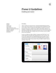 iTunes U Guidelines Creating your course Contents Overview Getting started
