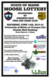STATE OF MAINE  MOOSE LOTTERY SPONSORED BY PRESQUE ISLE