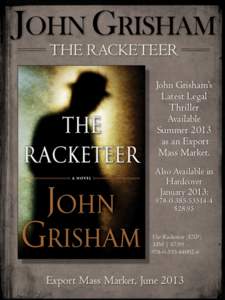 JOHN GRISHAM THE RACKETEER John Grisham’s Latest Legal Thriller