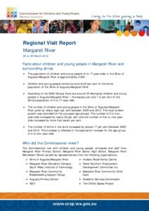 Regional Visit Report Margaret River 29 to 30 March 2012 Facts about children and young people in Margaret River and surrounding shires