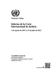 Naciones Unidas  Informe de la Corte Internacional de Justicia 1 de agosto de 2011 a 31 de julio de 2012