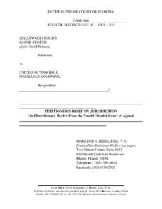 IN THE SUPREME COURT OF FLORIDA CASE NO. FOURTH DISTRICT CASE NO. 4D09-1305 HOLLYWOOD INJURY REHAB CENTER