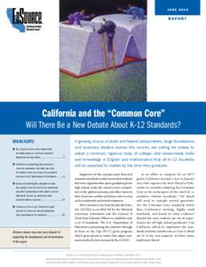 JUNEREPORT California and the “Common Core” Will There Be a New Debate About K–12 Standards?