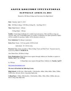 Arnie Robinson Invitational Saturday April 13, 2013 Hosted by: SD Mesa College and University City High School