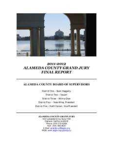 [removed]ALAMEDA COUNTY GRAND JURY FINAL REPORT ALAMEDA COUNTY BOARD OF SUPERVISORS District One – Scott Haggerty District Two – Vacant
